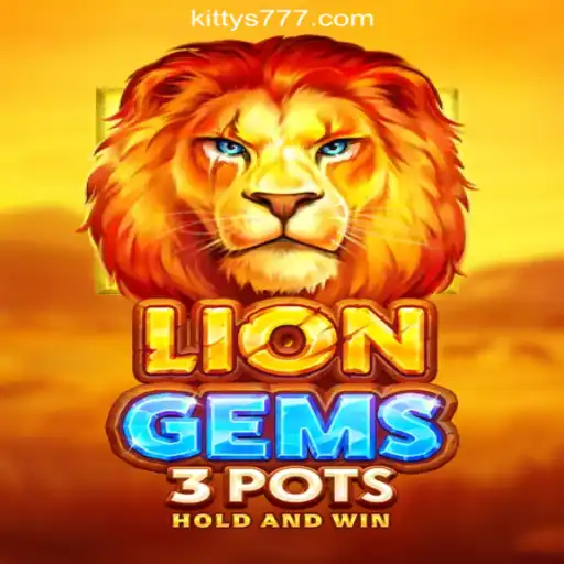 Discover the Thrilling World of LionGems3pots at KITTY777.COM Oficial Slots Brasil #1